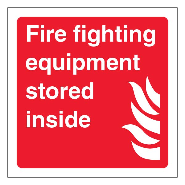 Fire Fighting Equipment Stored Inside | SafetySigns4Less