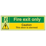 GITD Fire exit only / Caution this door is alarmed
