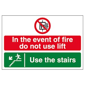 In The Event Of Fire Do Not Use Lift / Use The Stairs Down Left