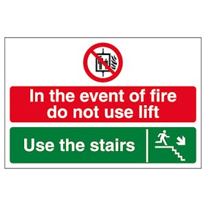 In The Event Of Fire Do Not Use Lift / Use The Stairs Down Right