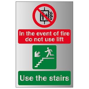 In The Event Of Fire Do Not Use Lift / Use The Stairs Left - Aluminium Effect