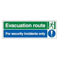 Evacuation Route Right / Security Incidents Only