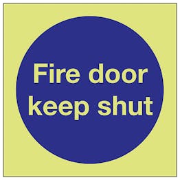GITD Fire Door Keep Shut