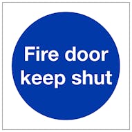 Fire Door Keep Shut - Super-Tough Rigid Plastic