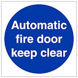 Automatic Fire Door Keep Clear - Super-Tough Rigid Plastic