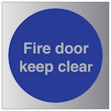 Fire Door Keep Clear - Aluminium Effect