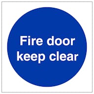 Fire Door Keep Clear - Super-Tough Rigid Plastic