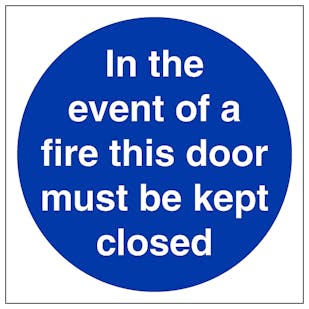 In The Event Of Fire Must Keep Closed