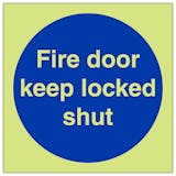 GITD Fire Door Keep Locked Shut