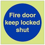 GITD Fire Door Keep Locked Shut