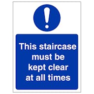 Staircase Must Be Kept Clear At All Times 