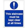 Staircase Must Be Kept Clear At All - Portrait