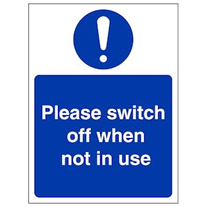 Switch Off When Not In Use With Symbol - Portrait