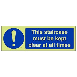GITD Staircase Must Be Kept Clear At All Times - Landscape