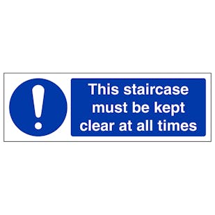 Staircase Must Be Kept Clear - Landscape