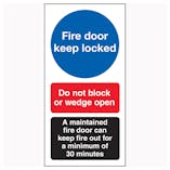 Fire Door Keep Locked / Do Not Block / A Maintained Door