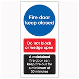 Fire Door Keep Closed / Do Not Block / A Maintained Door