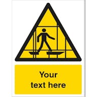 Custom Scaffolding Incomplete Hazard Safety Sign