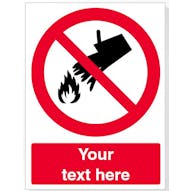 Custom Do Not Extinguish With Water Safety Sign
