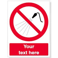 Custom Do Not Spray With Water Safety Sign