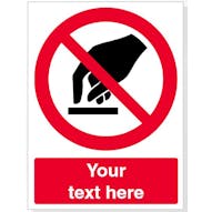 Custom Do Not Touch Safety Sign