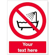 Custom Do Not Use Device In Bathtub, Shower And Other Safety Sign