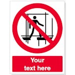 Custom Do Not Use This Incomplete Scaffold Safety Sign