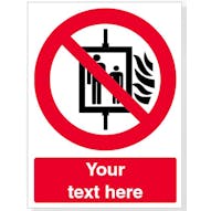 Custom Do Not Use Lift In Event Of Fire Safety Sign