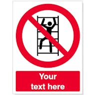 Custom No Climbing Safety Sign
