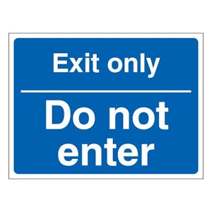 Exit Only Do Not Enter - Landscape - Blue