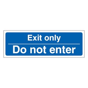 Exit Only Do Not Enter - Narrow Landscape - Blue