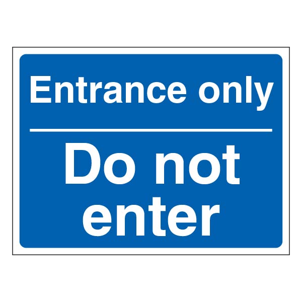 Entry Only Sign Blue Entrance Only Do Not Enter - Landscape - Blue | SafetySigns4Less