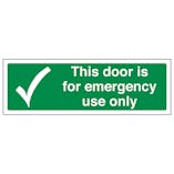 This Door is For Emergency Use Only - Landscape