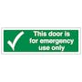 This Door is For Emergency Use Only - Landscape