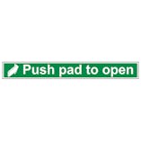 Push Pad To Open - Long Landscape