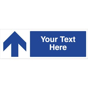 Custom Blue Arrow Up Safety Sign