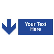 Custom Blue Arrow Down Safety Sign