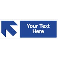 Custom Blue Arrow Up/Left Safety Sign