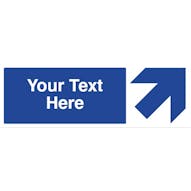 Custom Blue Arrow Up/Right Safety Sign
