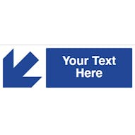 Custom Blue Arrow Down/Left Safety Sign