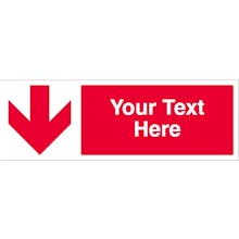 Custom Red Arrow Down Safety Sign