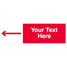 Custom Red Long Arrow Left Safety Sign