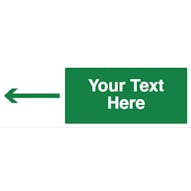 Custom Green Long Arrow Left Safety Sign