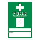 Your First Aider Is: