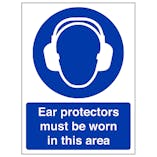 Ear Protectors Must Be Worn In This Area - Super-Tough Rigid Plastic