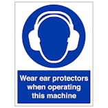 Wear Ear Protectors When Operating - Portrait