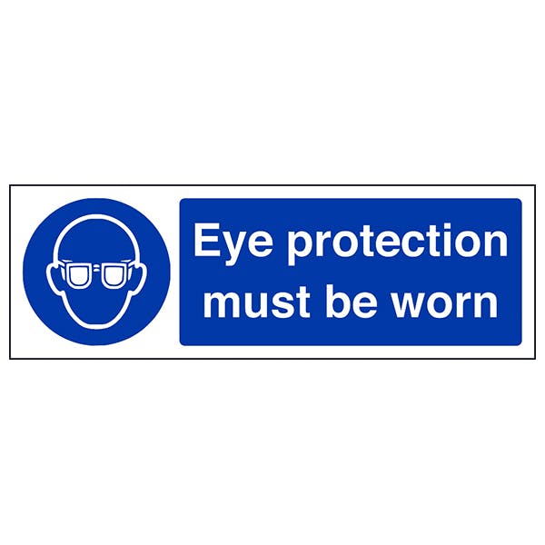 Eye Protection Must Be Worn | Safety Signs 4 Less