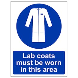 Lab Coats Must Be Worn In This Area - Portrait | Safety Signs 4 Less