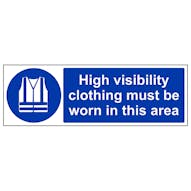 High Visibility Clothing Must Be Worn - Removable Vinyl