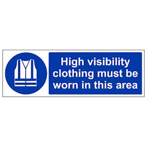 High Visibility Clothing Must Be Worn - Removable Vinyl